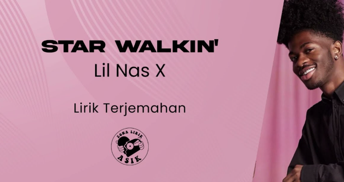 Makna Lagu STAR WALKIN’ - Lil Nas X